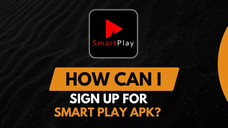 How can I Sign Up for Smart Play APK?